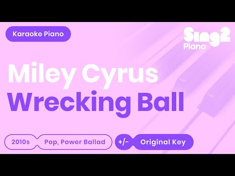 Wrecking Ball (Piano Karaoke Demo) Miley Cyrus