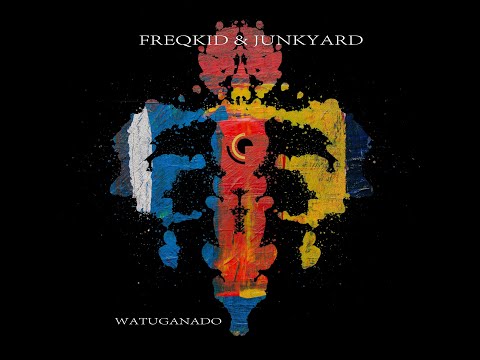 Freqkid & Junkyard -  Watuganado (official video)