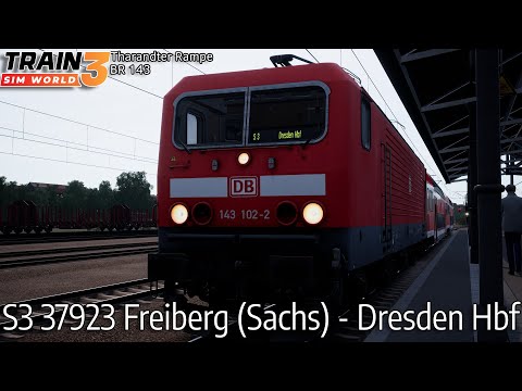 S3 37923 Freiberg (Sachs) - Dresden Hbf - Tharandter Rampe - BR 143 - Train Sim World 3