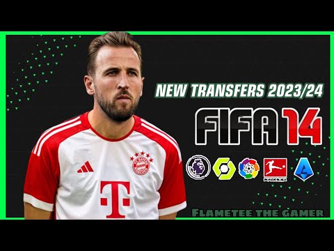 FIFA14 | NEW TRANSFERS 2023.24 | PC | F 16.09.2023 | #flameteethegamer