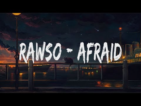 Rawso - Afraid (Lyrics)