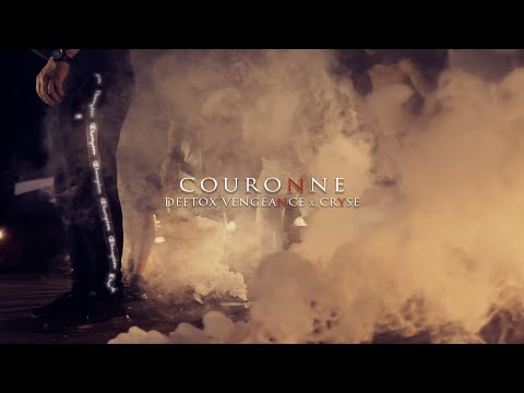 Deetox Vengeance ft. Cryse - Couronne (Official Video)