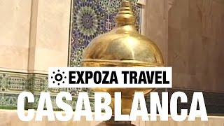 Casablanca Vacation Travel Video Guide