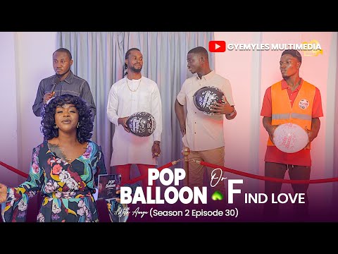 Pop Balloon or Find Love Ft Mr Brand || Season 2 Episode 30 || Special Edition  Awaga As A Host