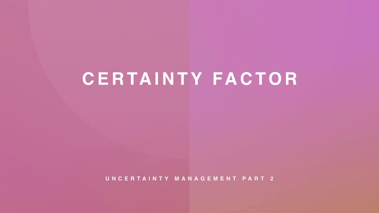 Uncertainty Management (Certainty Factor)