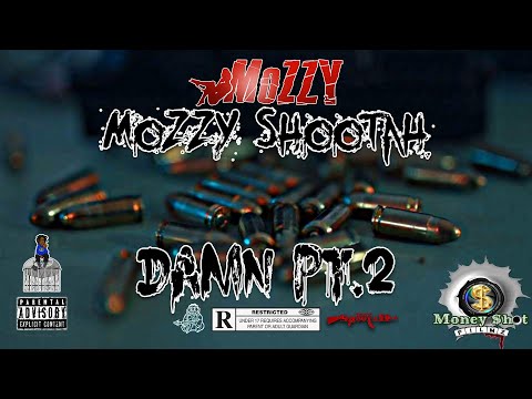 Mozzy Shootah - Damn Pt 2 OFFICIAL VIDEO