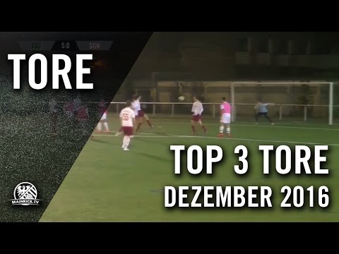 TOP 3 Tore - Dezember 2016 | MAINKICK.TV