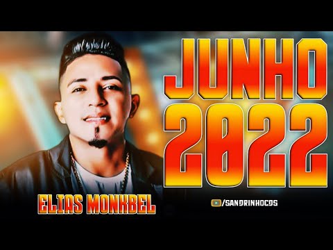 Elias Monkbel - CD NOVO JUNHO 2022 - CD SÃO JOÃO JUNHO 2022 ATUALIZADO
