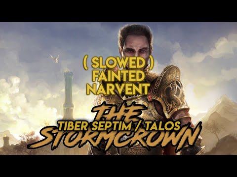 Fainted ( slowed ) - Narvent ( Tiber Septim / Talos )