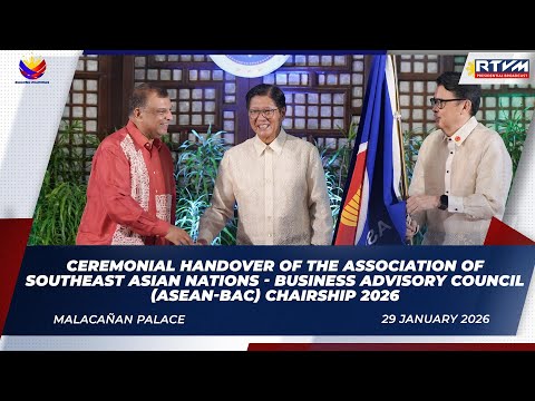 Ceremonial Handover of the ASEAN-BAC Chairship 2026 01/29/2026