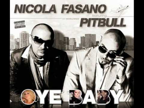 Nicola Fasano feat. Pitbull - Oye Baby (Extended Remix Darko DeeJay Laki)