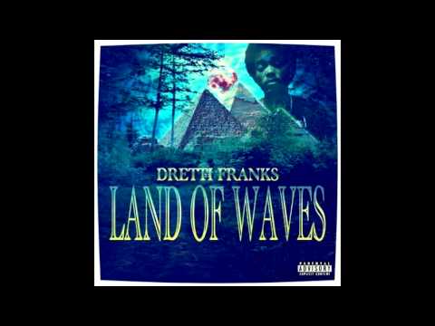 Dretti Franks - TexaCali (Ft RVMIRXZ, AZTEK & JEFF MACK$)