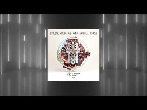 STYLO & SPACE MOTION & IDD AZIZ & JOEZI - MAMBO JAMBO