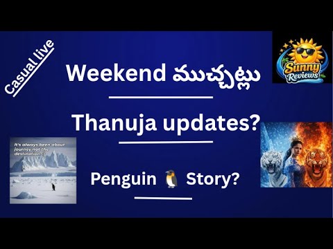 #Thanuja updates ? #NihilistPenguin 🐧 #Weekend Topics! Anni Matladukundam Randi ♥️ 🤌🏻