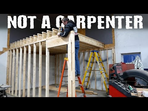 Mechanic Builds an Office and Storage Loft - Part 1 Framing