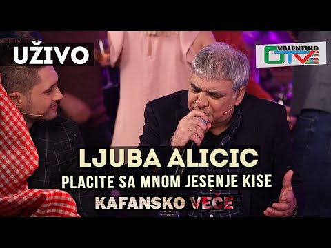 LJUBA ALICIC - PLACITE SA MNOM JESENJE KISE | 2021 | UZIVO | OTV VALENTINO