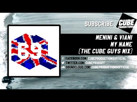 MENINI & VIANI - My name (The Cube Guys mix) [Official]