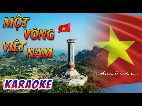 KARAOKE MỘT VÒNG VIỆT NAM | BEAT CHUẨN | AROUND VIETNAM | SOLO HOẶC SONG CA