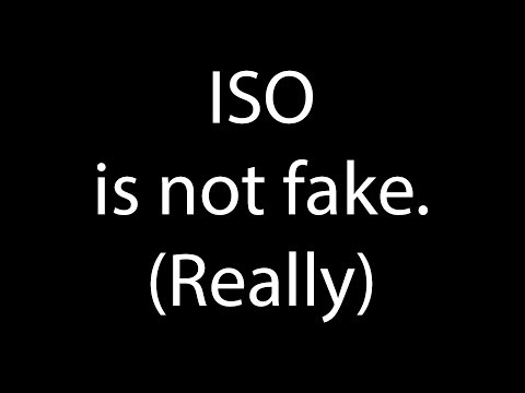 ISO is not fake. Really.