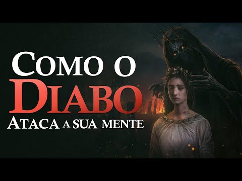 COMO O DIABO ATACA A SUA MENTE - Nayra Pedrini