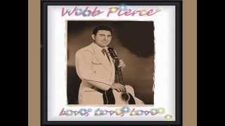 Webb Pierce  - Love, love, love