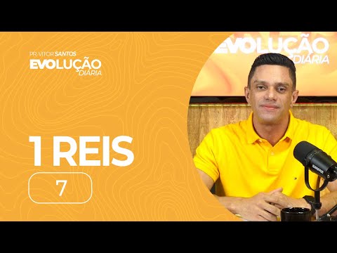 1 REIS 7 | PR. VITOR SANTOS | EVO CHURCH