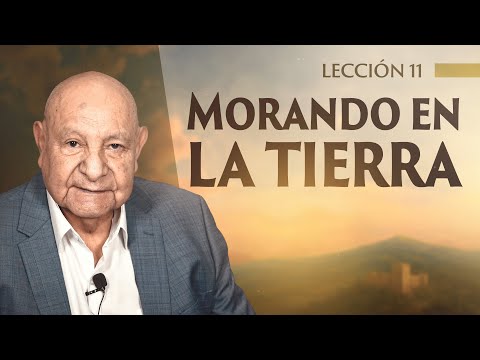 Alejandro Bullón - Lección 11 - Morando en la Tierra