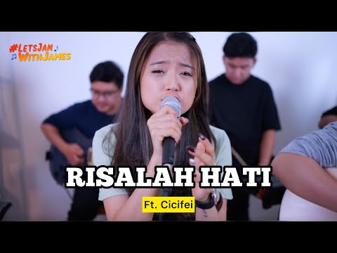RISALAH HATI (cover) - Cicifei ft. Fivein #LetsJamWithJames