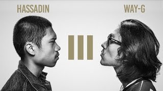 TWIO3 : EP.5 &quot; HASSADIN vs WAY-G &quot; | RAP IS NOW