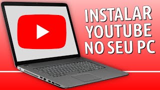 How to INSTALL YouTube on PC / Laptop - Install YouTube on Windows, Linux or Mac