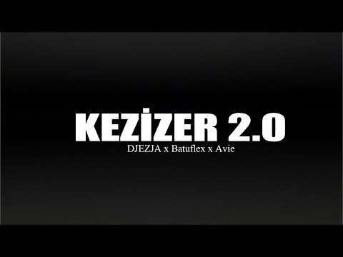 DJEZJA x Batuflex x Avie - Kezizer 2.0 / Mix ( Prod. Meto Beats )