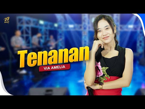 VIA AMELIA - TENANAN | Feat. OM SERA (Official Music Video)