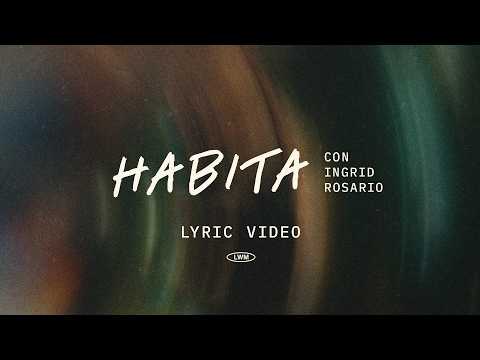 Habita con @IngridRosarioLive | Lyric Video