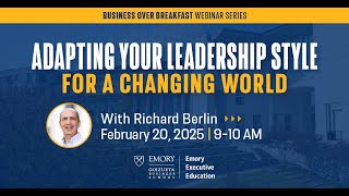 Adapting Your Leadership Style for a Changing World - Business over Breakfast