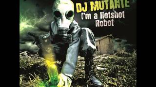 DJ MUTANTE - 08 - BASS - I'M A HOTSHOT ROBOT - PKGCD59