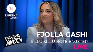 Fjolla Gashi - Sillu Sillu Botë E Vjetër