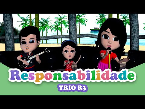 Trio R3 - ''Responsabilidade'' (Vídeo Infantil)