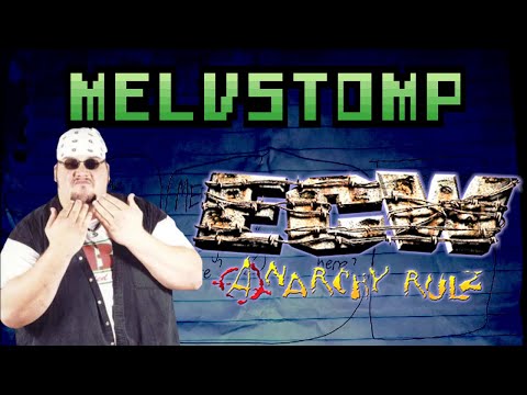 Melvstomp #2 - ECW Anarchy Rulz