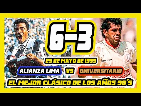 La Histórica GOLEADA Alianza Lima 6-3 Universitario - El MEJOR Clásico de los años 90´s