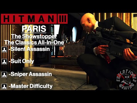 Hitman 3: Paris - The Showstopper - The Classics All-In-One - Master Difficulty