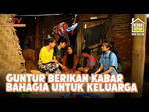 KABAR GEMBIRA! Guntur Berikan Kabar Rumahnya Akan Dibedah|BEDAH RUMAH EPS. 33 | EPS. 33 (3/8)