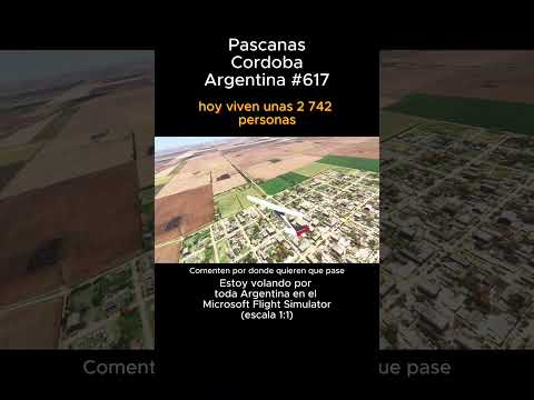Pascanas, Cordoba desde el Microsoft Flight Simulator #pascanas #cordoba #msfs #joaha45 #argentina