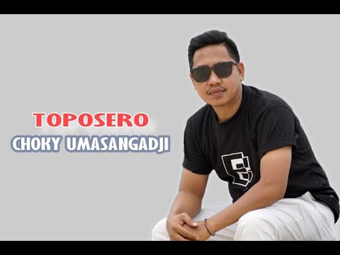 CHOKY UMASANGADJI [[ TOPOSERO ]] (Official Music Video)