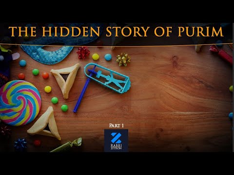 The Hidden Story Of Purim Part 1: