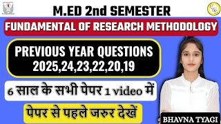 M.ED 2nd sem 2026|Fundamental of Research method|Previous yr  paper of 2025,24,22,20,19|By Bhavna