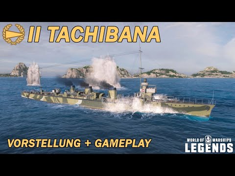 TACHIBANA - Vorstellung und erstes Gameplay - World of Warships Legends