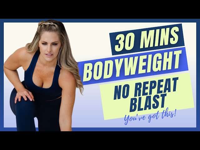 No Repeat Bodyweight Blast