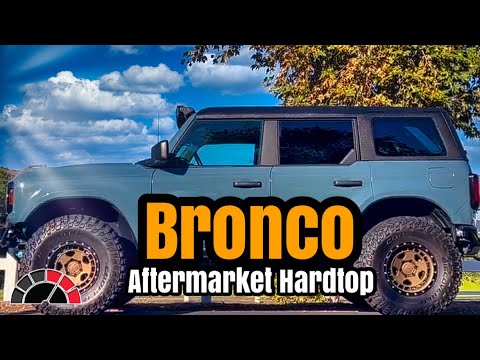 Aftermarket fixed the Ford Bronco hard top - 2021+