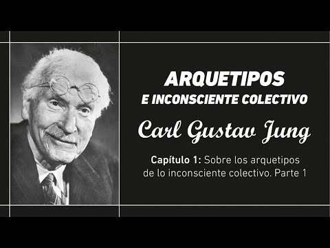 Audiolibro Carl Gustav Jung - Arquetipos e Inconsciente Colectivo. Capítulo 1 Parte 1 (Voz Humana)