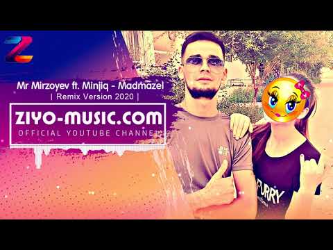Mr Mirzoyev ft. Minjiq - Madmazel